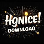 HGNICE Download App Guide and Safety Tips 2025